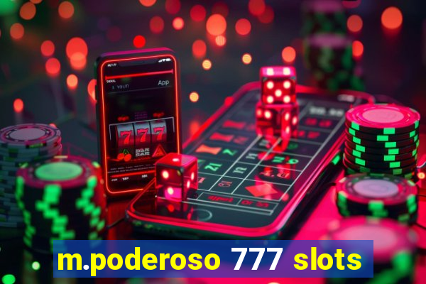 m.poderoso 777 slots